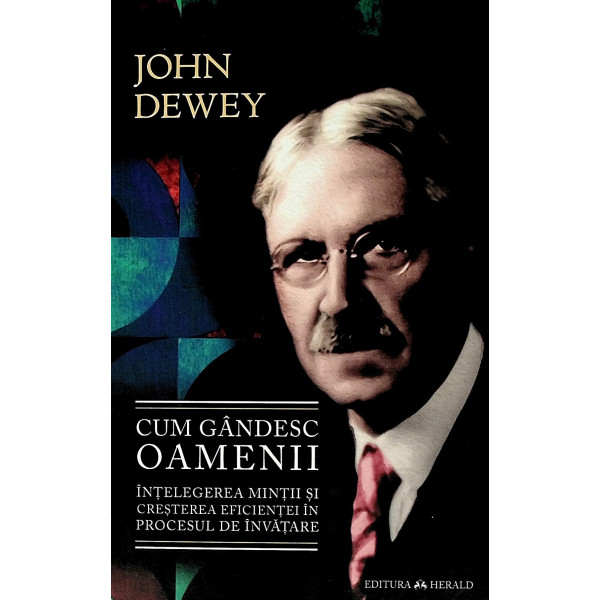 Cum gandesc oamenii. Intelegerea mintii si cresterea eficientei in procesul de invatare