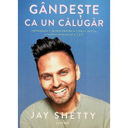 Gandeste ca un calugar....