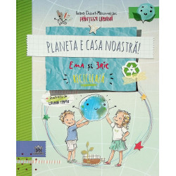 Planeta e casa noastra. Ema...