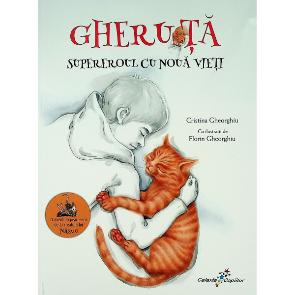Gheruta, supereroul cu noua vieti