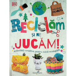 Reciclam si ne jucam....