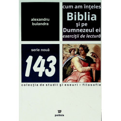 Cum am inteles Biblia si pe...