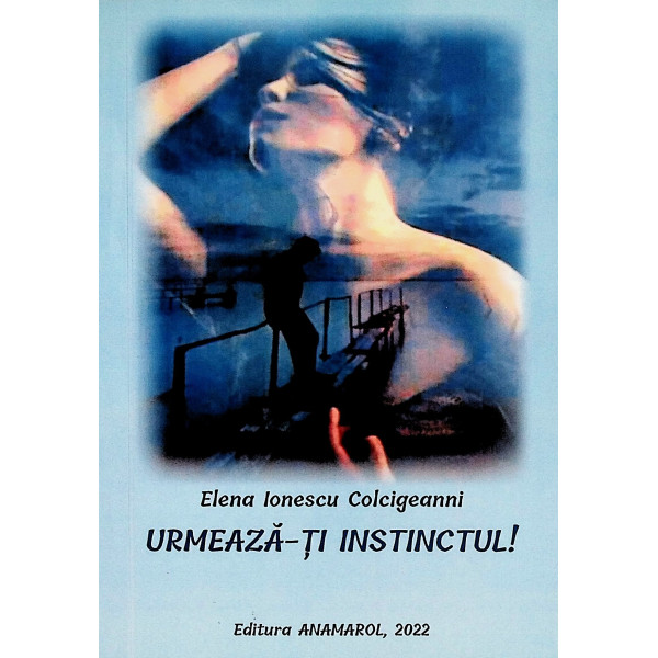 Urmeaza-ti instinctul!