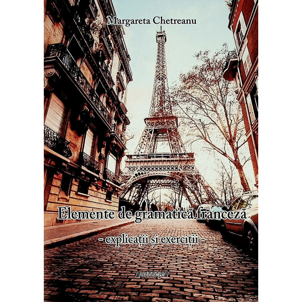 Elemente de gramatica franceza - Explicatii si exercitii