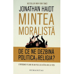 Mintea moralista. De ce ne...