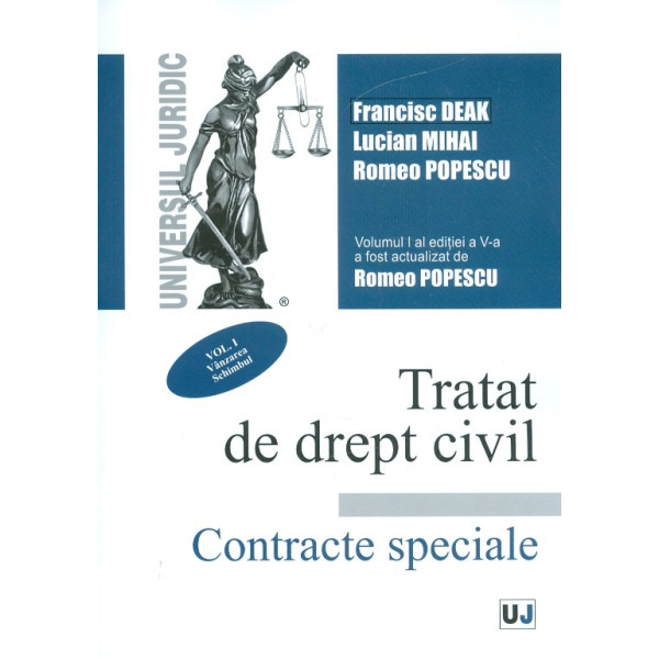 Tratat de drept civil, vol. I - Contracte speciale