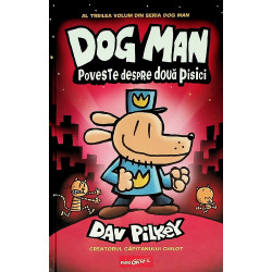 Dog Man. Poveste despre...