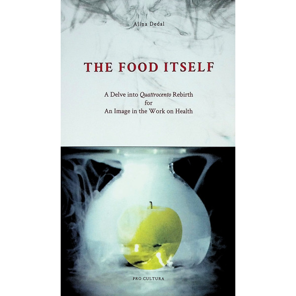 The Food Itself. A Delve into Quattrocento Rebirth for An Image in the Work on Health