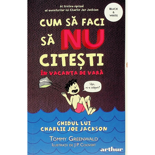 Cum sa faci sa nu citesti in vacanta de vara. Ghidul lui Charlie Joe Jackson