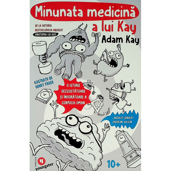 Minunata medicina a lui Kay. O istorie dezgustatoare si infioratoare a corpului uman