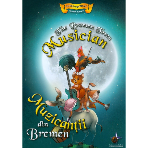 Muzicantii din Bremen. Editie bilingva