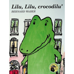 Lilu, Lilu, crocodilu
