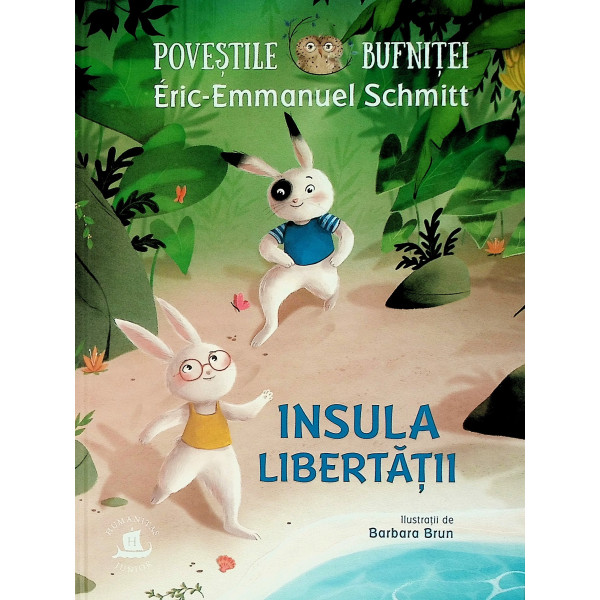Povestile Bufnitei. Insula libertatii