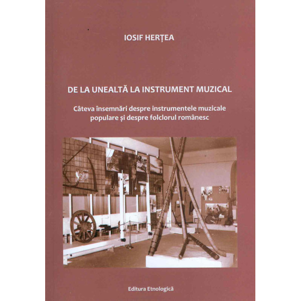 De la unealta la instrument muzical