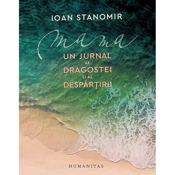 Mama - Un jurnal al dragostei si al despartirii