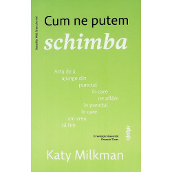 Cum ne putem schimba