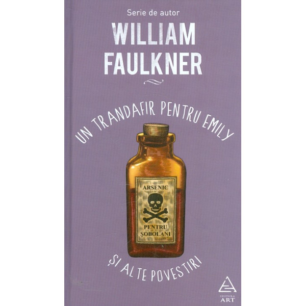 Un trandafir pentru Emily si alte povestiri