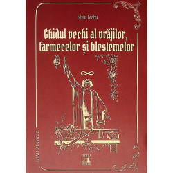 Ghidul vechi al vrajilor,...