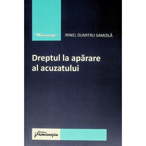 Dreptul la aparare al acuzatului