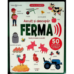 Ferma. Ascult si descopar