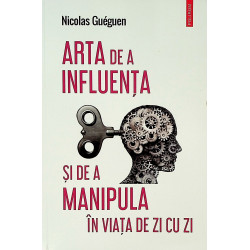 Arta de a influenta si de a...