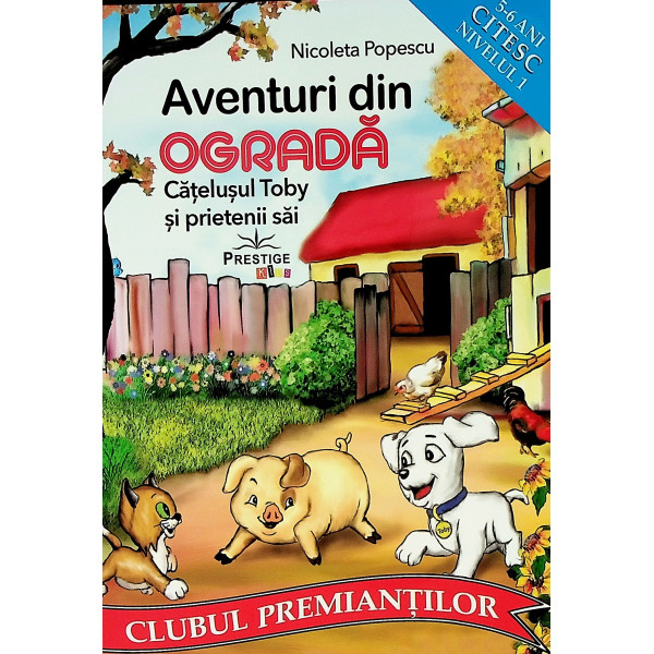 Aventuri din ograda. Catelusul Toby si prietenii sai