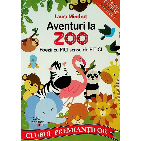 Aventuri la Zoo. Poezii cu Pici scrise de Pitici