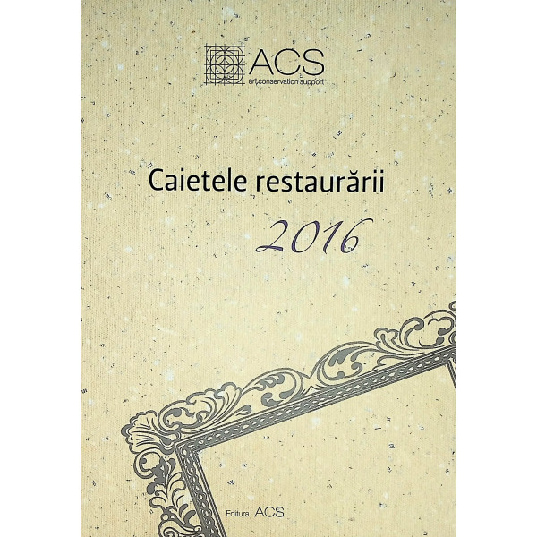 Caietele restaurarii 2016