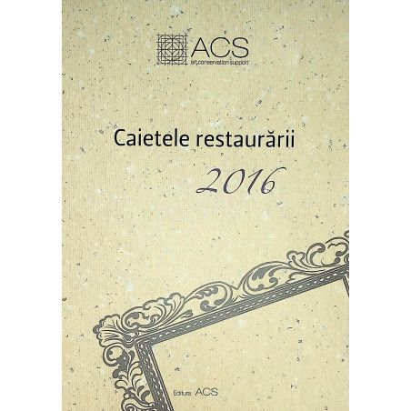 Caietele restaurarii 2016