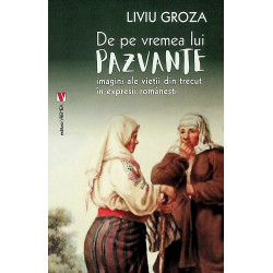 De pe vremea lui Pazvante....