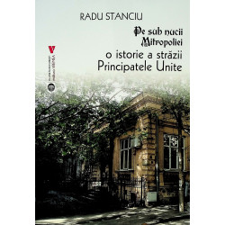 Pe sub nucii Mitropoliei. O...