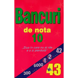 Bancuri de nota 10, nr. 43