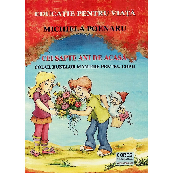 XCei sapte ani de acasa. Codul bunelor maniere pentru copii