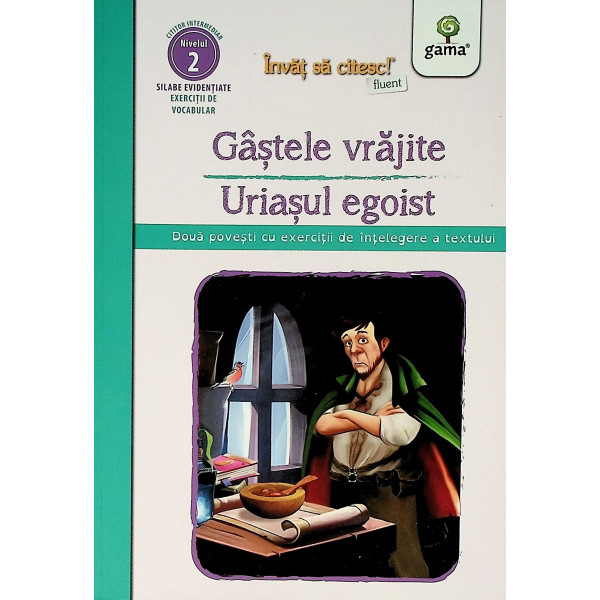 Gastele vrajite. Uriasul egoist