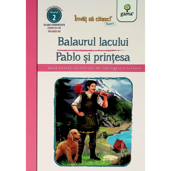 Balaurul lacului. Pablo si printesa
