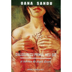 Dialoguri cu primul meu sot...