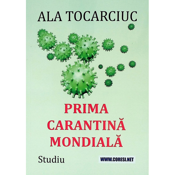 Prima carantina mondiala. Studiu