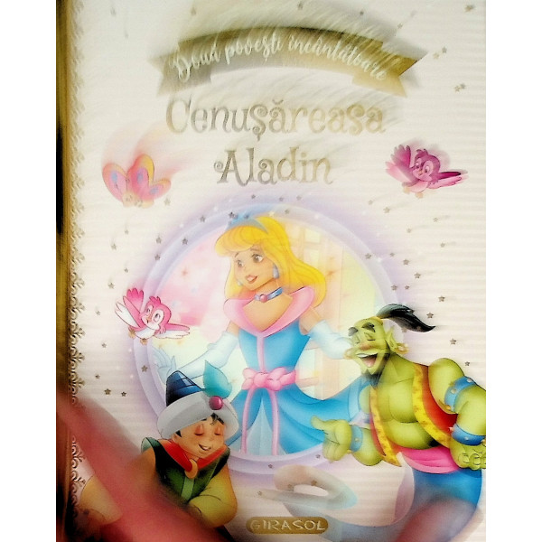 Cenusareasa. Aladin. Doua povesti incantatoare