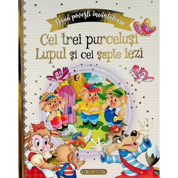 Cei trei purcelusi. Lupul si cei sapte iezi