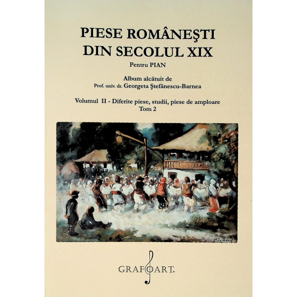 Piese romanesti din secolul XIX, pentru pian, vol. II - Diferite piese, studii, piese de amploare, tom 2