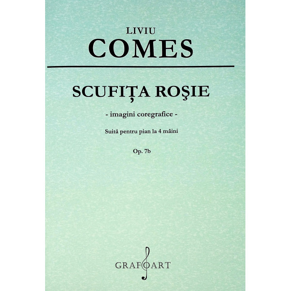 Scufita Rosie - Imagini coregrafice. Suita pentru pian la 4 maini, op.7b
