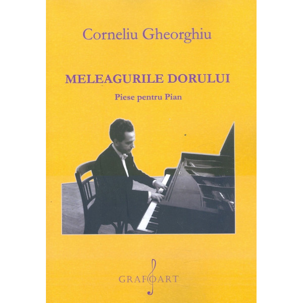 Meleagurile dorului. Piese pentru pian