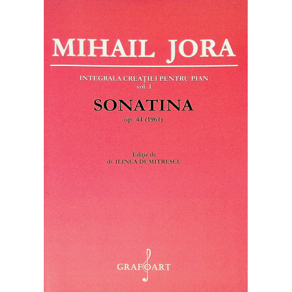 Integrala creatiei pentru pian, vol. I - Sonatina op. 44 (1961)
