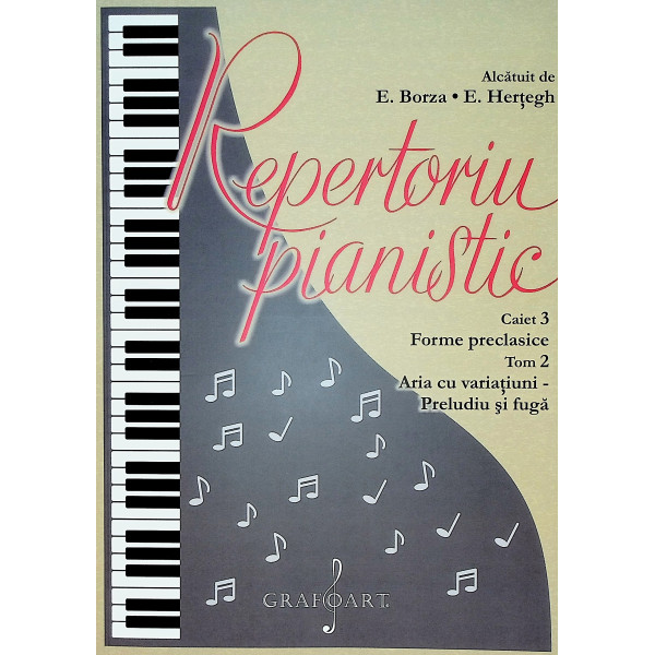 Repertoriu pianistic, caiet 3 - Forme preclasice. Tom 2 - Aria cu varatiuni - Preludiu si fuga