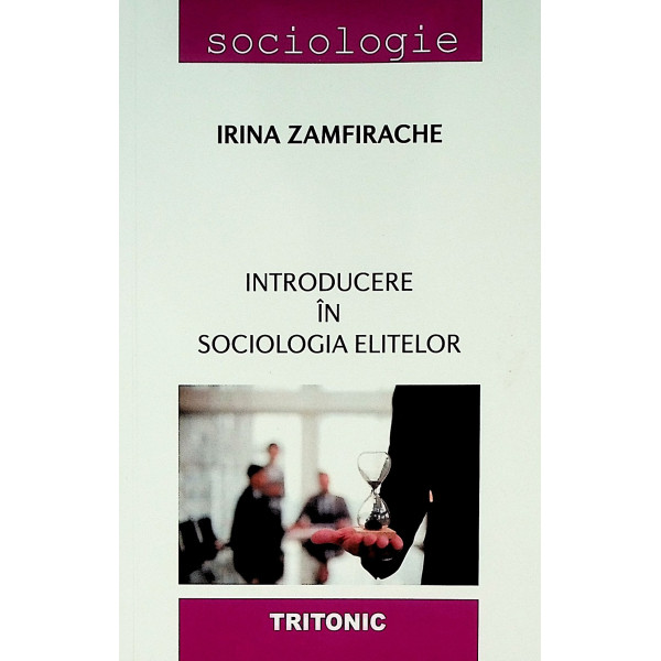 Introducere in sociologia elitelor