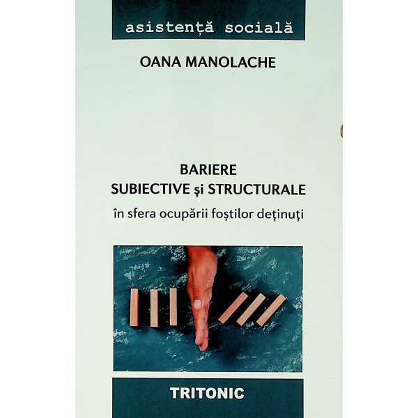 Bariere subiective si structurale in sfera ocuparii fostilor detinuti