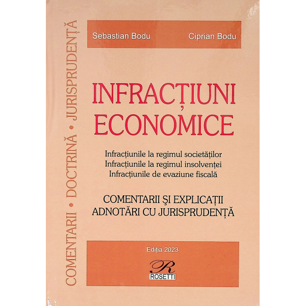 Infractiuni economice. Infractiunile la regimul societatilor. Infractiunile la regimul insolventei. Infractiunile de evaziune fi