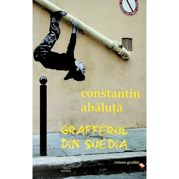 Grafferul din Suedia. Roman graffiti