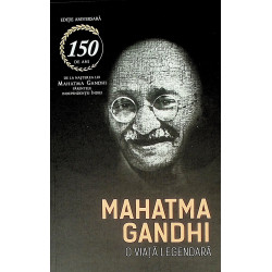 Mahatma Gandhi - O viata...
