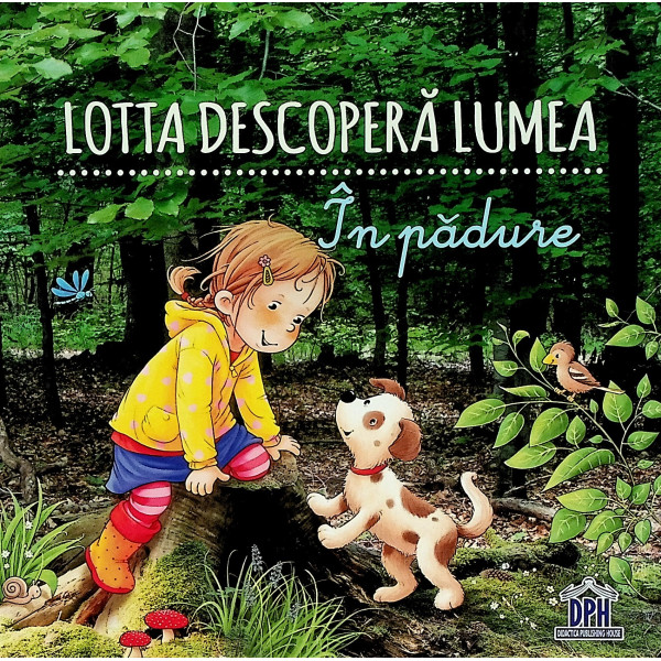 Lotta descopera lumea - In padure